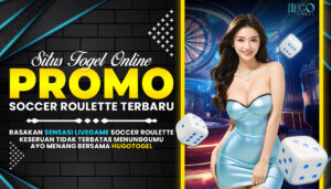 Hugotogel Situs Togel Online dengan Promo Soccer Roulette Terbaru